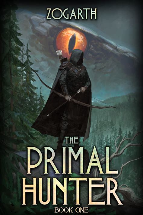 The Primal Hunter (The Primal Hunter, 1) by Zogarth 4. . Primal hunter book 1